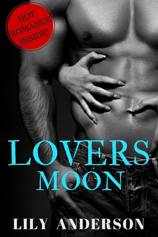 Lovers Moon: A tale of an alpha werewolf and his submissive female