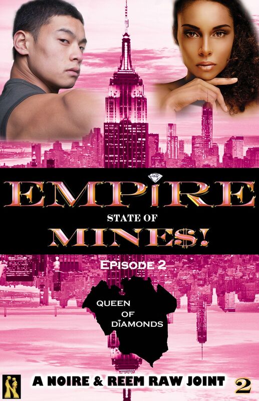 Queen of Diamonds: Episode 2 (Empire State of Mine$!)