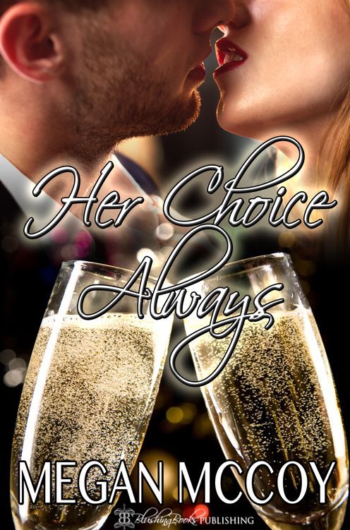 Her Choice, Always