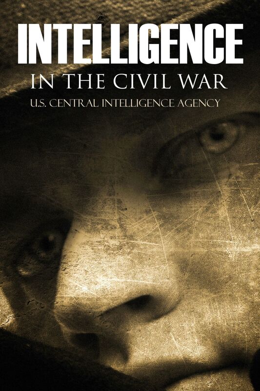 Intelligence in the Civil War (Annotated)