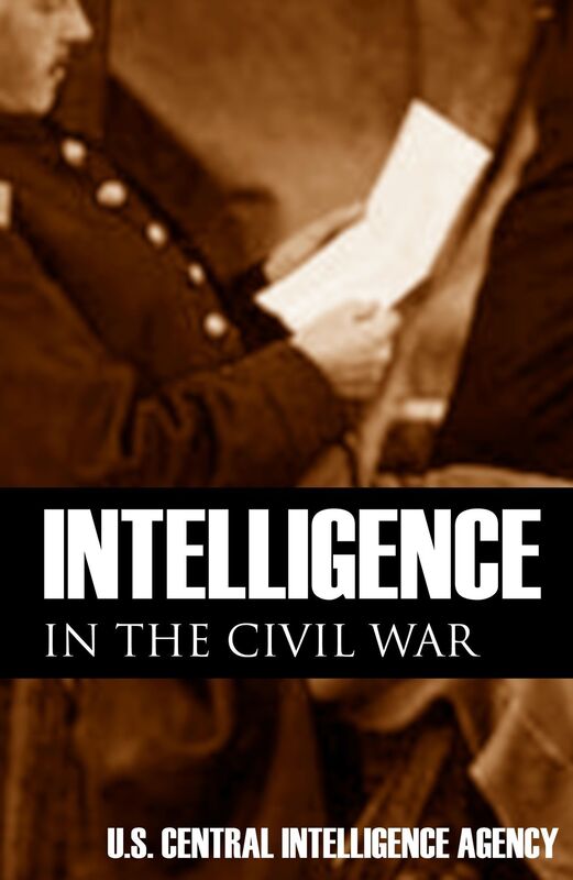Intelligence in the Civil War (Annotated)