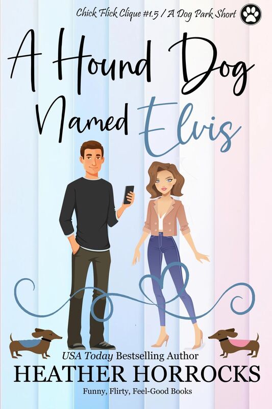 A Hound Dog Named Elvis (Chick Flick Clique #1.5 ~ A Dog Park Novella)