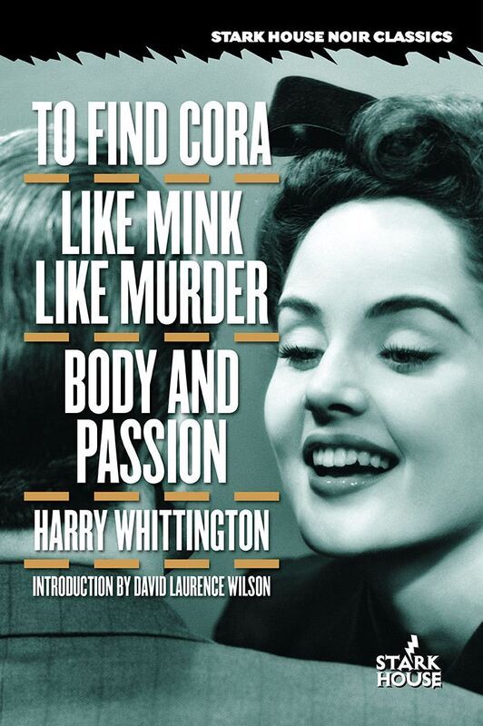 To Find Cora / Like Mink Like Murder / Body and Passion