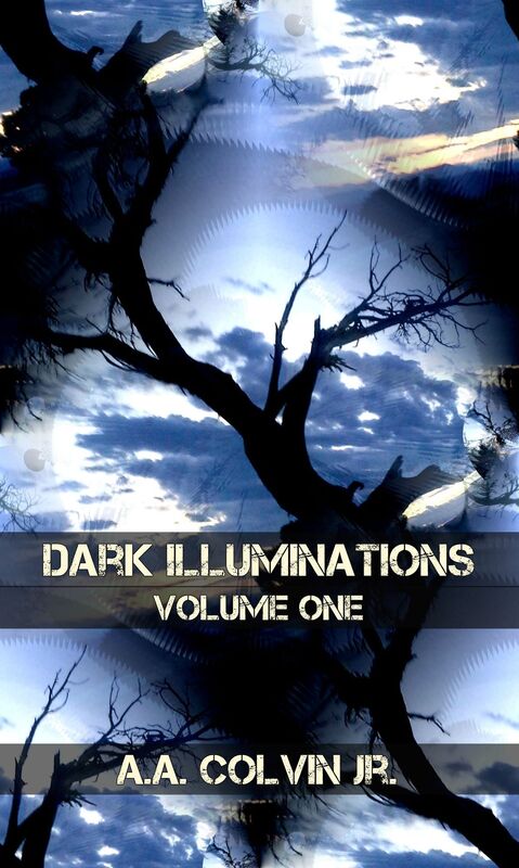 Dark Illuminations: Volume One, Tales From The Final Setting Sun