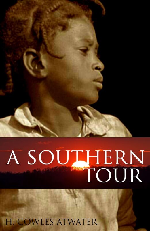 A Southern Tour Through Northern Eyes (Abridged, Annotated)