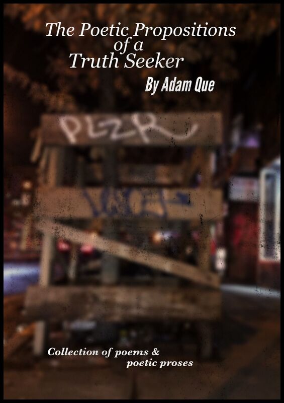 The Poetic Propositions of a Truth Seeker