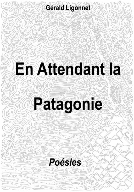 En attendant la Patagonie