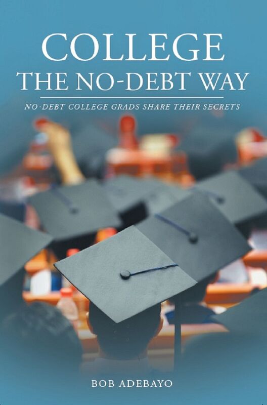 College The No-Debt Way: No-debt college grads share their secrets
