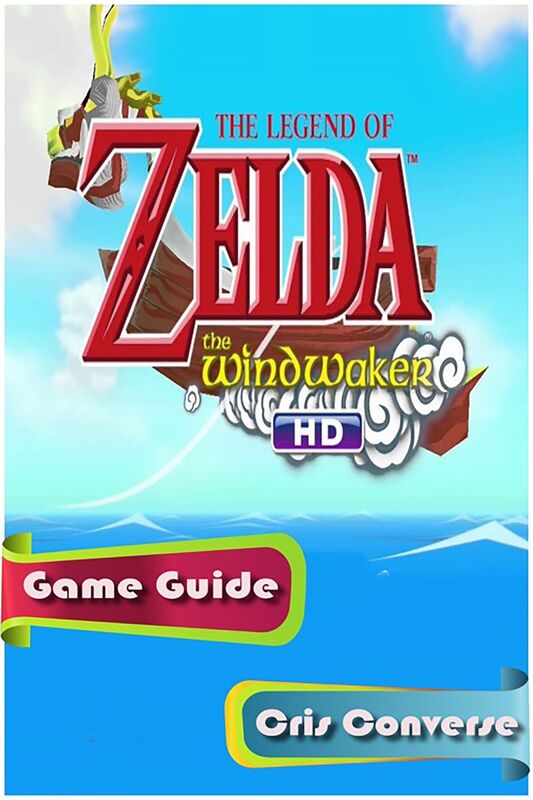 The Legend of Zelda: The Wind Waker Game Guide