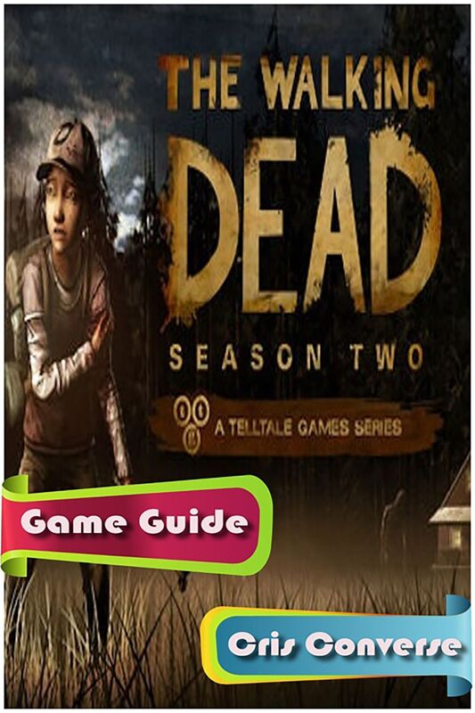 The Walking Dead Game Guide