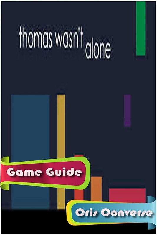 Thomas Wasnt Alone Game Guide