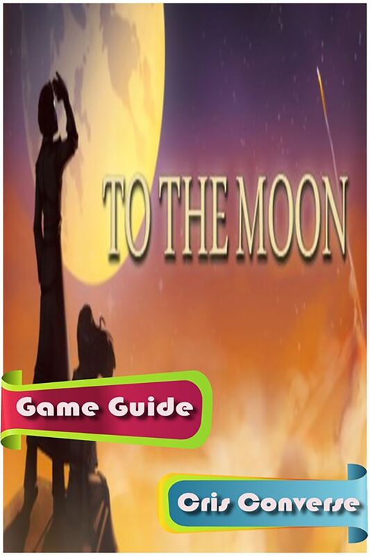 To the Moon Game Guide