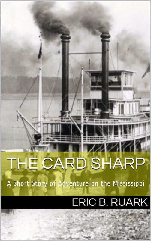 The Card Sharp: A Short Story of Adventure on the Mississippi