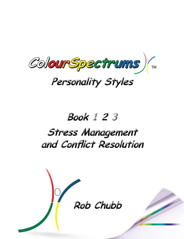 ColourSpectrums Personality Styles Book 2: Stress Management and Conflict Resolution