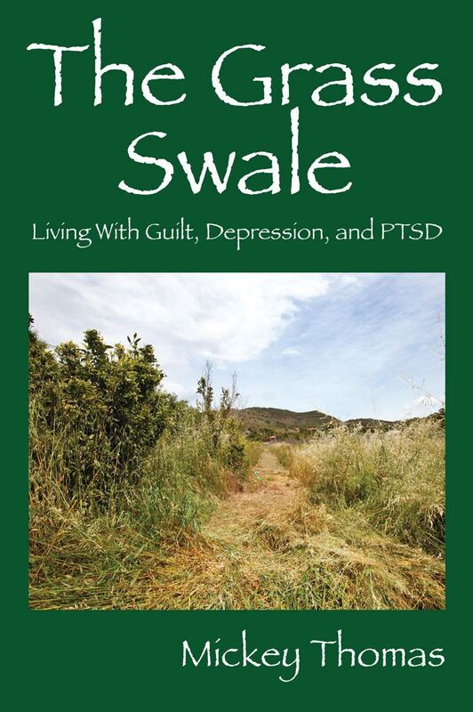 The Grass Swale:Living With Guilt, Depression, and PTSD