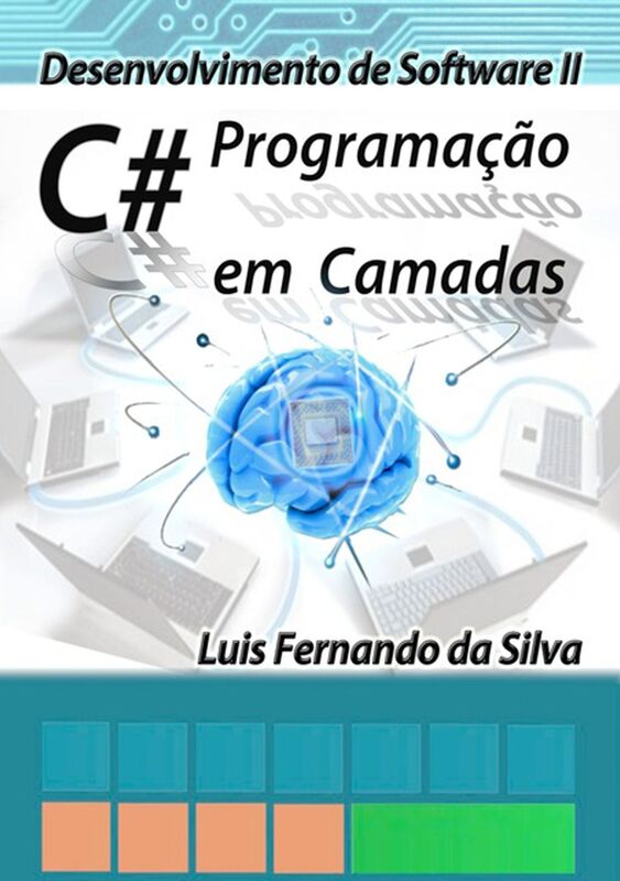 Desenvolvimento De Software Ii C# Programacao Em Camadas