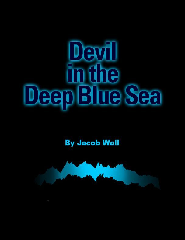 Devil In The Deep Blue Sea