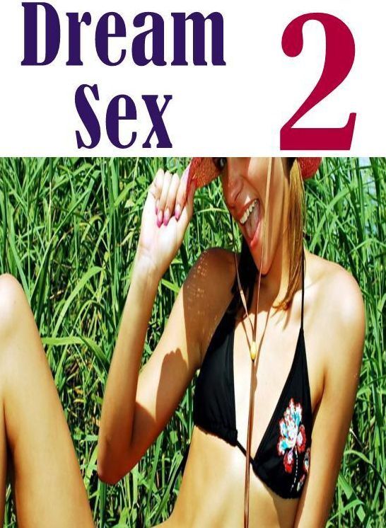 Erotic Adult Book: Milf Steamy XXX Wife's a Hottie Dream Sex 2 ( sex, porn, fetish, bondage, oral, anal, ebony, hentai, domination, erotic photography, erotic sex stories, adult, xxx, shemale, voyeur, erotic, blowjob )