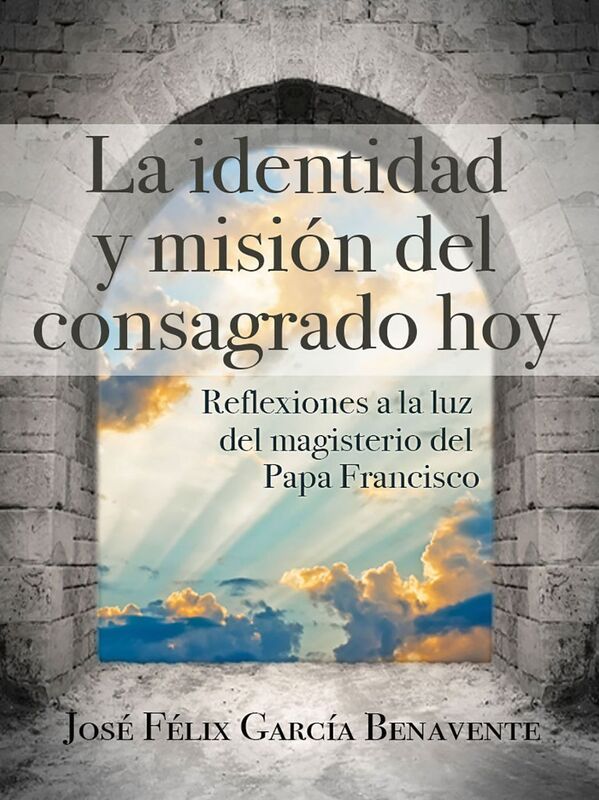 La identidad y mision del consagrado hoy