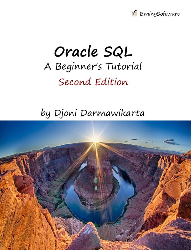 Oracle SQL, A Beginners Tutorial, Second Edition
