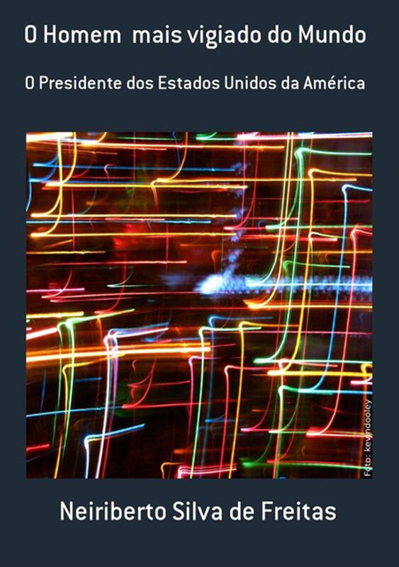 O Homem Mais Vigiado Do Mundo