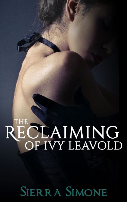 The Reclaiming of Ivy Leavold