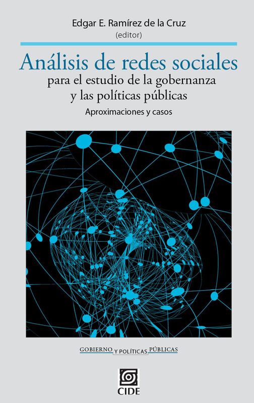 Analisis de redes sociales para el estudio de la gobernanza y las politicas publicas