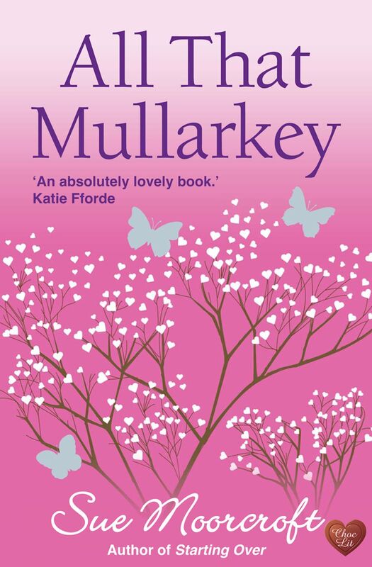 All That Mullarkey (Choc Lit)