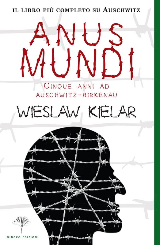 Anus Mundi Cinque anni ad Auschwitz-Birkenau