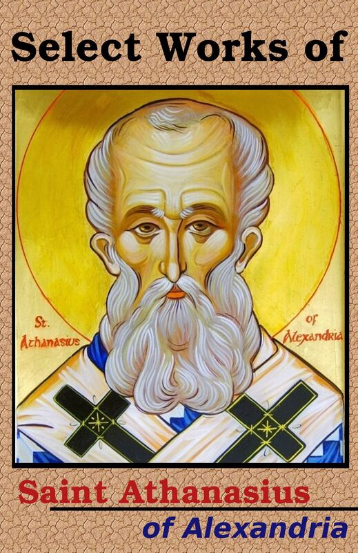 Select works of St. Athanasius (20 Books)
