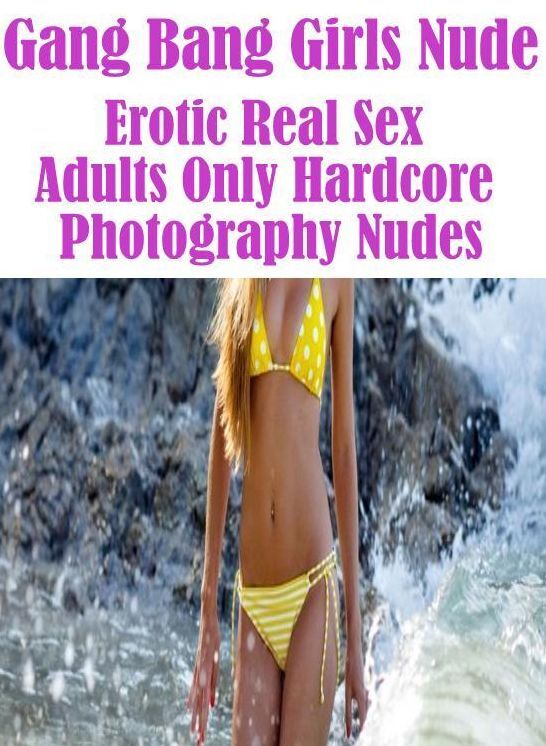 Nude: Sister Brings Home Wife's a Hottie Gang Bang Girls Nude Erotic Real Sex Adults Only Hardcore Photography Nudes ( sex, porn, fetish, bondage, oral, anal, ebony, hentai, domination, erotic photography, erotic sex stories, adult, xxx, shemale )