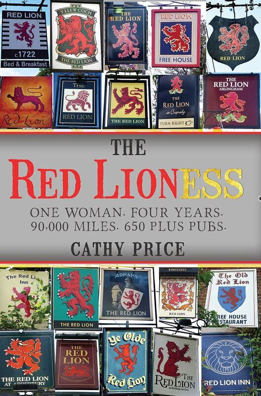 The Red Lioness: One Woman. Four Years. 90,000 miles. 650 Plus Pubs