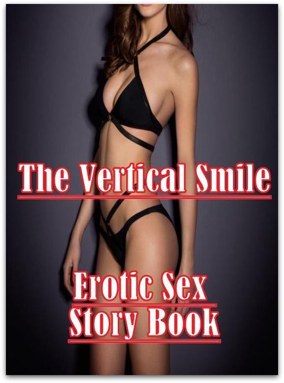 Erotic Teen Book: Mardi Gras Fuck Fest My Girlfriend's Mom The Vertical Smile Erotic Sex Story Book ( sex, porn, fetish, bondage, oral, anal, ebony, hentai, domination, erotic photography, erotic sex stories, adult, xxx, shemale, voyeur, erotic, blowjob )