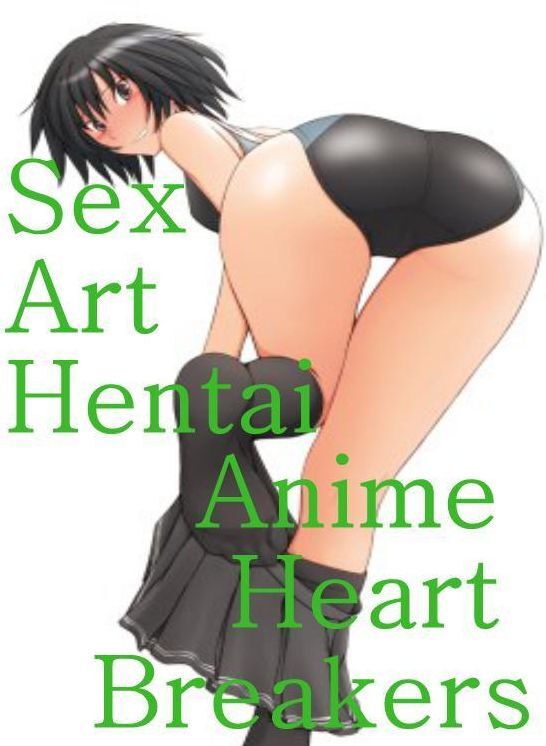 Fetish Book: Interracial Best Sex Interracial Hardcore Sex Art Hentai Anime Heart Breakers ( sex, porn, fetish, bondage, oral, anal, ebony, hentai, domination, erotic photography, erotic sex stories, adult, xxx, shemale, voyeur, erotic, blowjob )