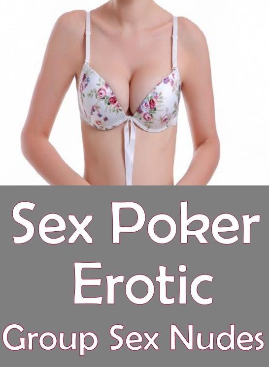 Erotic Book: Interracial Bi Sexual XXX Lesbian Prison Nudes Sex Poker Erotic Group Sex Nudes ( sex, porn, fetish, bondage, oral, anal, ebony, hentai, domination, erotic photography, erotic sex stories, adult, xxx, shemale, voyeur, erotic, blowjob )