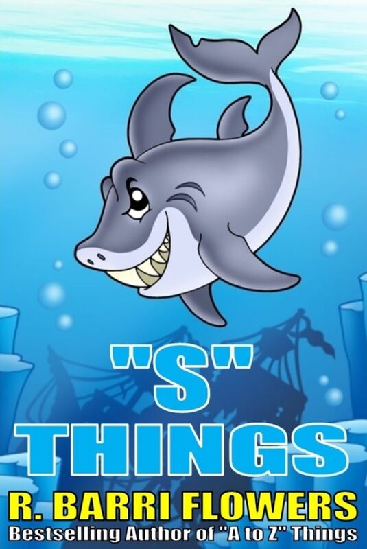 "S" Things (A Children's Picture Book) (A to Z Things Series, Book 19)