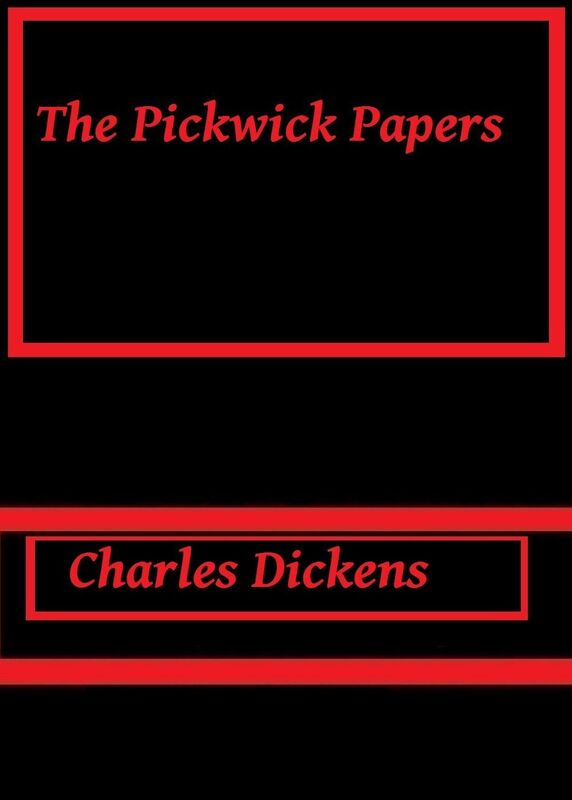 The Pickwick Papers by Charles Dickens