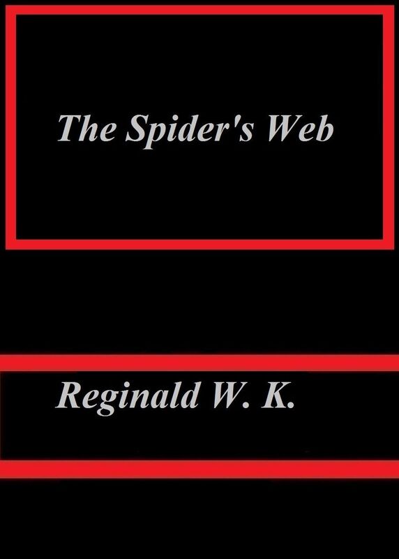 The Spider's Web by Reginald W. K.