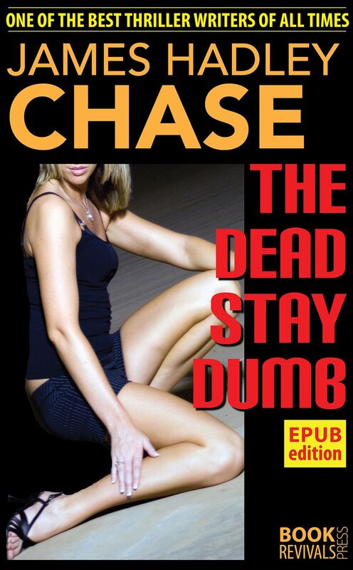 The Dead Stay Dumb
