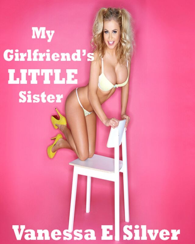 My Girlfriends Little Sister