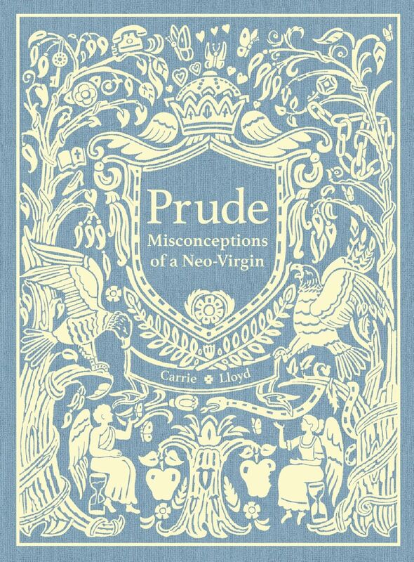 Prude: Misconceptions of a Neo Virgin
