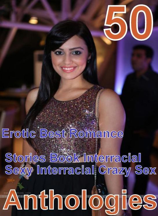 Milf Romantic: Erotic Best Romance Stories Book Interracial Sexy Interracial Crazy Sex Anthologies ( sex, porn, fetish, bondage, oral, anal, ebony, domination, erotic sex stories, adult, xxx, shemale, voyeur, erotic, blowjob )