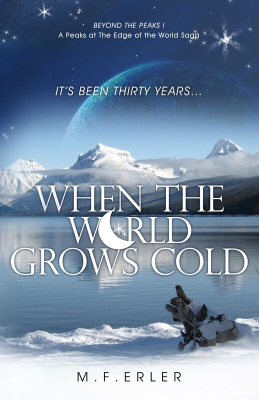 When the World Grows Cold, Beyond the Peaks Book I