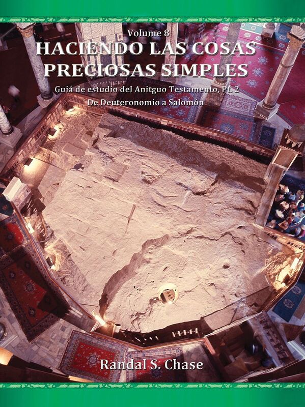 Guia de estudio del Antiguo Testamento, parte 2: De Deuteronomio a Salomon (Haciendo las cosas preciosas simples, Vol. 8)