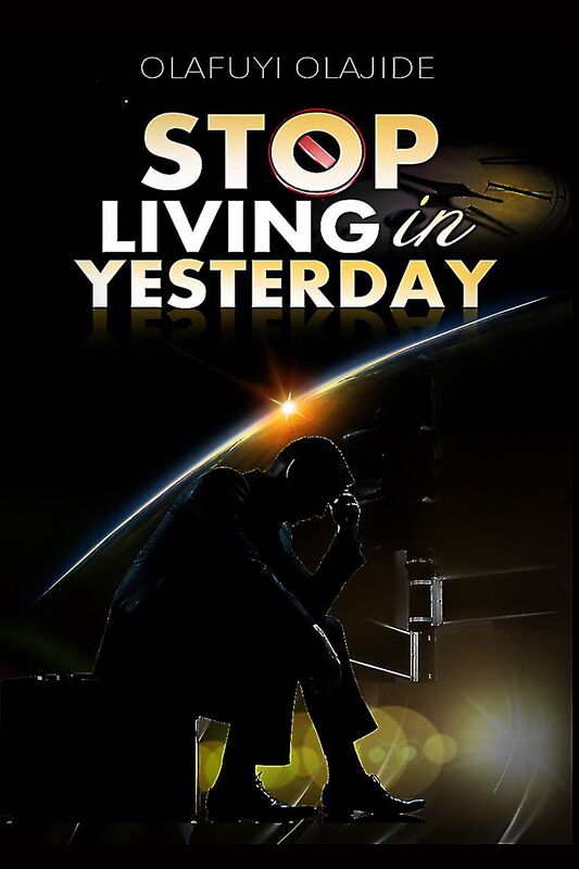 Stop Living In Yesterday