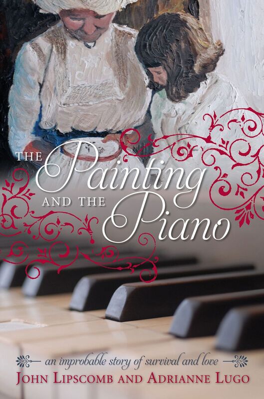 The Painting And The Piano: an improbable story of survival and love