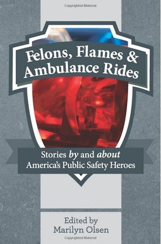 Felons, Flames and Ambulance Rides