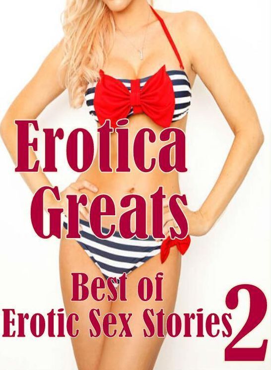 Confession: Erotica Greats Best of Erotic Sex Stories 2 ( Erotic Photography Lesbian, She-male, Gay, Fetish, Bondage, Sex, Erotic, Erotica, Hentai, Nude )