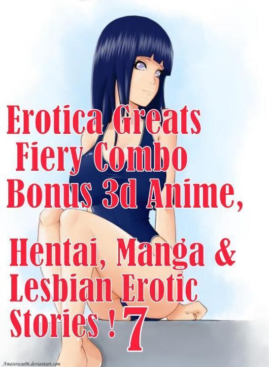 Manga: Erotica Greats Fiery Combo Bonus 3d Anime, Hentai, Manga & Lesbian Erotic Stories !7 ( Erotic Photography, Naked Adult Nudes, Breast, Domination, Bare Ass, Hentai, XXX, Adult Sex, Teen )