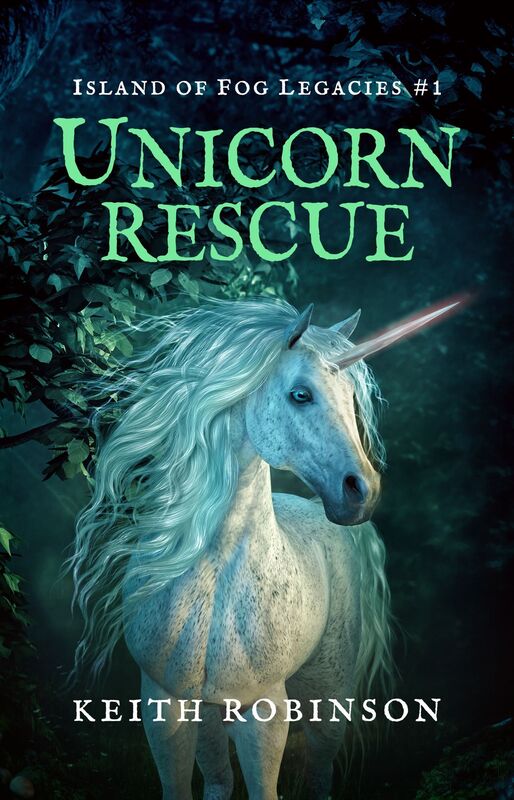 Unicorn Hunters (Island of Fog Legacies #1)